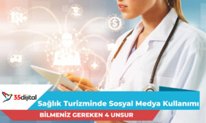 sağlık turizminde sosyal medya kullanımı