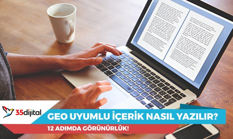 geo uyumlu icerik nasil yazilir